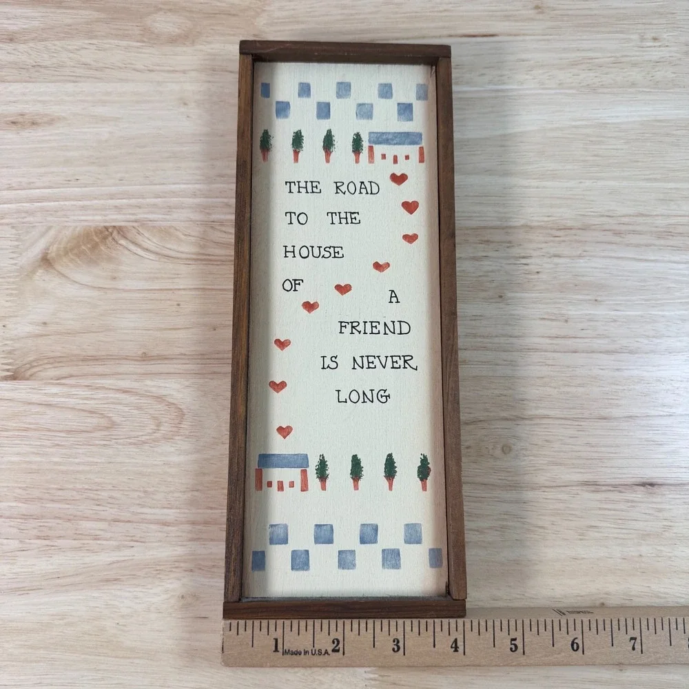The Road To The House Of A Friend Is Never Long Wooden Folk Art Wall Sign Plaque